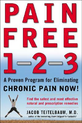 Pain Free 1-2-3 by Jacob Teitelbaum