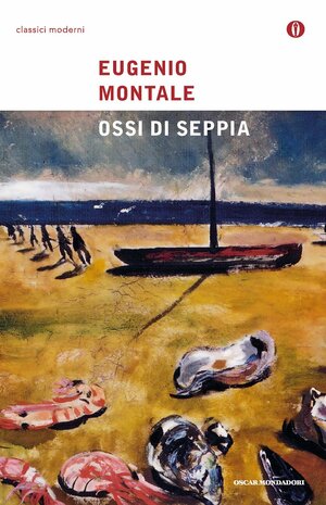 Ossi di seppia (1920-1927) by Eugenio Montale