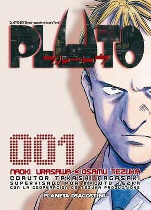 PLUTO: Naoki Urasawa x Osamu Tezuka, No. 001 by Osamu Tezuka, Takashi Nagasaki, Makoto Tezuka, Naoki Urasawa