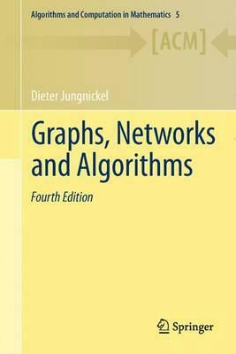 Graphs, Networks and Algorithms by Dieter Jungnickel