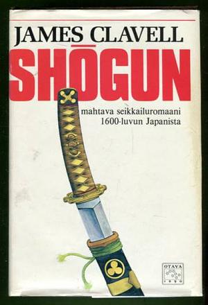 Shōgun, Volume 1 by James Clavell