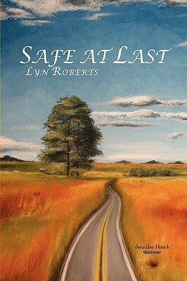 Safe at Last by Lyn Roberts