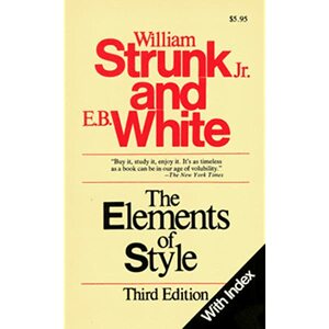 The Elements of Style by William Strunk Jr.