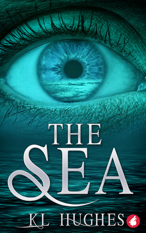 The Sea by K.L. Hughes