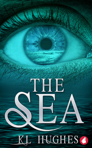The Sea by KL Hughes