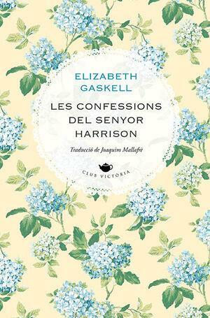 Les confessions del senyor Harrison by Elizabeth Gaskell