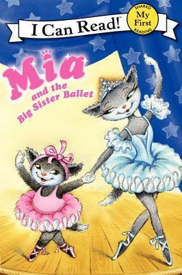 Mia and the Big Sister Ballet by Olga Ivanov, Aleksey Ivanov, Robin Farley