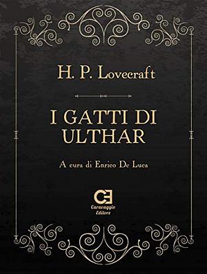 I gatti di Ulthar by H.P. Lovecraft