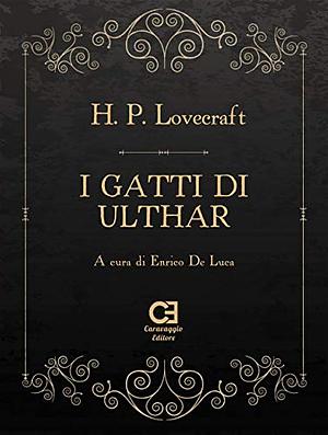 I gatti di Ulthar by H.P. Lovecraft