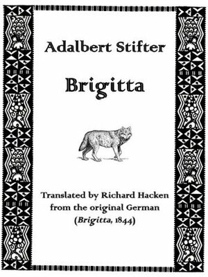 Brigitta by Adalbert Stifter, Richard Hacken