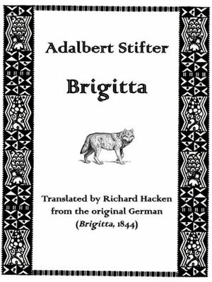 Brigitta by Adalbert Stifter, Richard Hacken