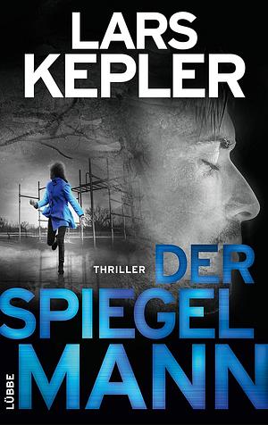 Der Spiegelmann by Lars Kepler