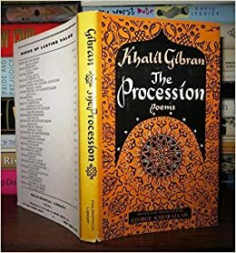 The procession by Kahlil Gibran