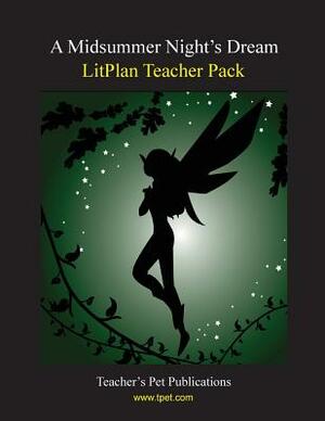 Litplan Teacher Pack: A Midsummer Night's Dream by Mary B. Collins