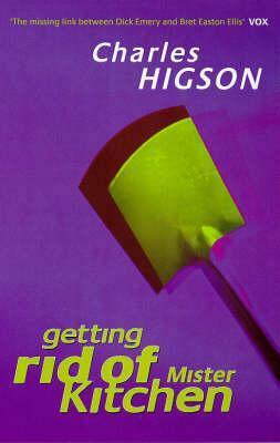 Getting Rid of Mister Kitchen by Charlie Higson