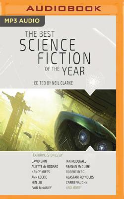 The Best Science Fiction of the Year: Volume One by Neil Clarke