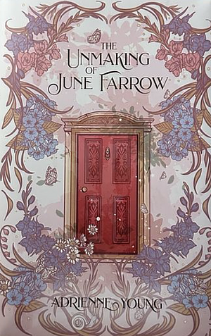 The Unmaking of June Farrow by Adrienne Young