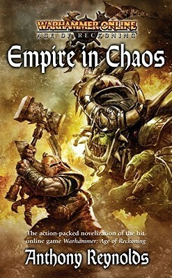 Empire in Chaos (Warhammer) by Anthony Reynolds