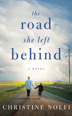 The Road She Left Behind by Christine Nolfi