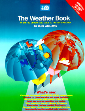 The USA Today Weather Book: An Easy-To-Understand Guide to the Usa's Weather by Jack Williams