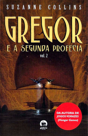 Gregor e a Segunda Profecia by Suzanne Collins, Edmo Suassuna