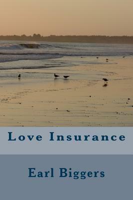 Love Insurance by Earl Derr Biggers