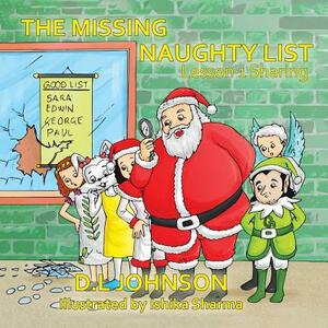 The Missing Naughty List: Lesson 1: Sharing by D. L. Johnson