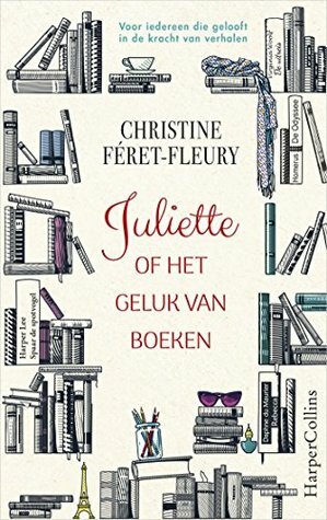 Juliette of het geluk van boeken by Christine Féret-Fleury
