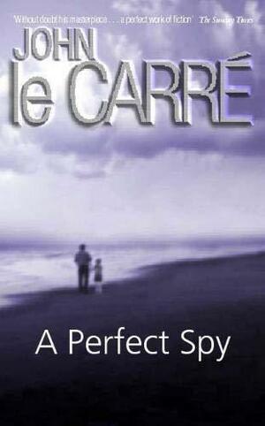 A Perfect Spy by John le Carré