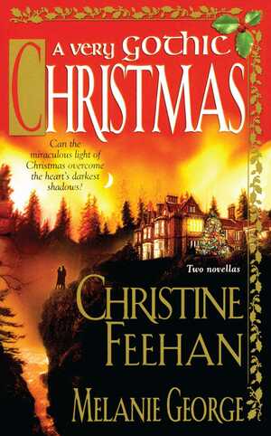 A Very Gothic Christmas by Christine Feehan, Melanie George