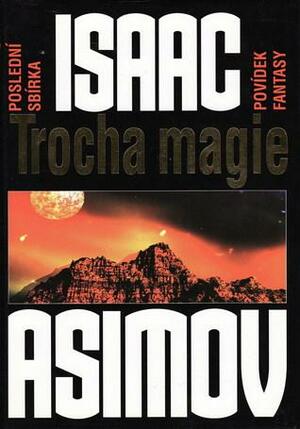 Trocha magie by Isaac Asimov