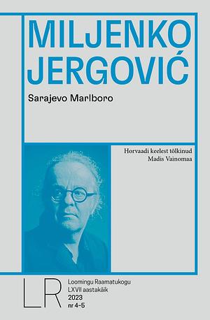 Sarajevo Marlboro by Miljenko Jergović