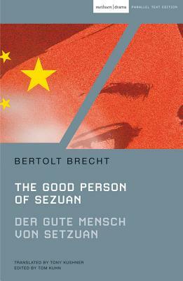 The Good Person of Szechwan: Der Gute Mensch Von Sezuan by Bertolt Brecht