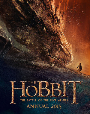 The Hobbit: The Battle of Five Armies - Annual 2015 by Paddy Kempshall