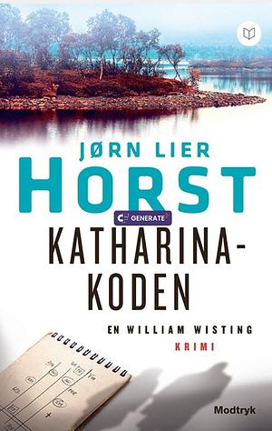 Katharina-koden by Jørn Lier Horst