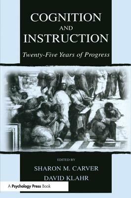 Cognition and Instruction: Twenty-Five Years of Progress by 