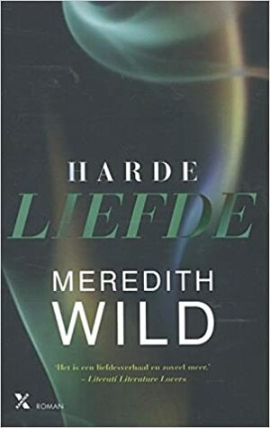 Harde liefde by Meredith Wild