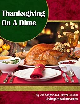 Thanksgiving On a Dime by Tawra Jean Kellam, Jill Cooper