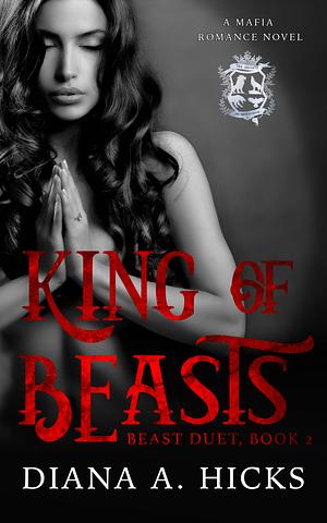 King of Beasts, Book 2 by Diana A. Hicks