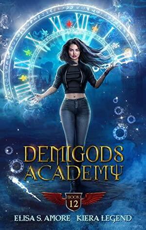 Demigods Academy 12: End of Term by Elisa S. Amore, Kiera Legend