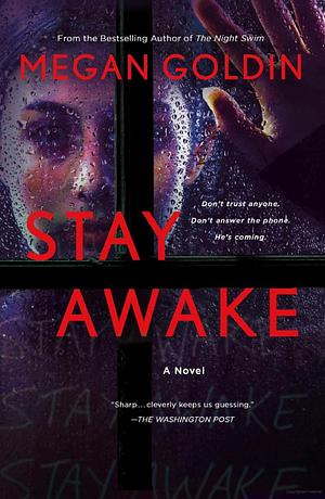 Stay Awake: A Novel by Megan Goldin