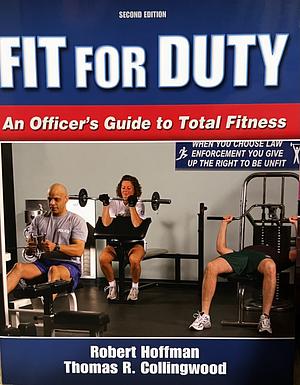 Fit for Duty by Thomas R. Collingwood, Robert Hoffman