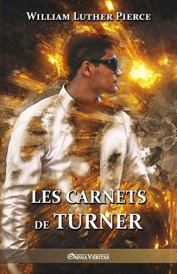 Les carnets de Turner by William Luther Pierce