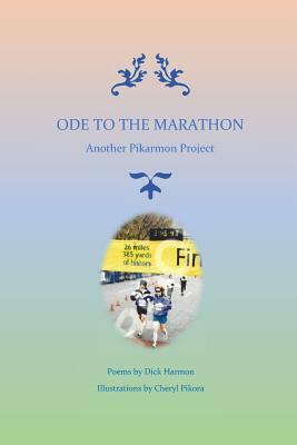 Ode to the Marathon by Dick Harmon