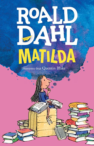 Matilda by Roald Dahl