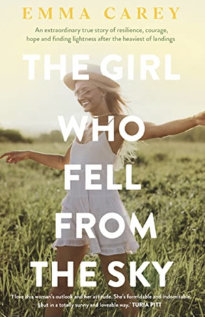 The Girl Who Fell From The Sky by Emma Carey