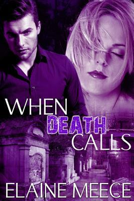 When Death Calls by Elaine Meece