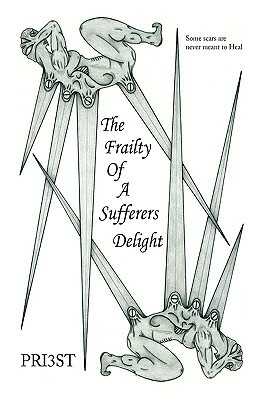 The Frailty of a Sufferers Delight by priest