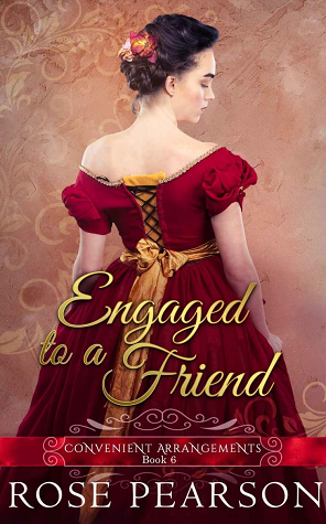 Engaged to a Friend by Rose Pearson