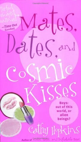 Mates, Dates, and Cosmic Kisses by Cathy Hopkins